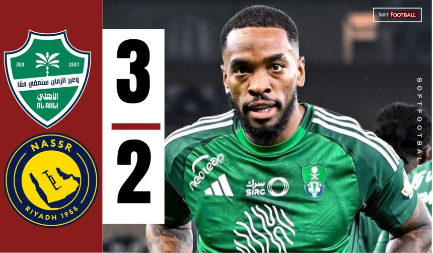 Al-Ahli Jeddah vs Al-Nassr (Photo Credit: SoftFootball Media)